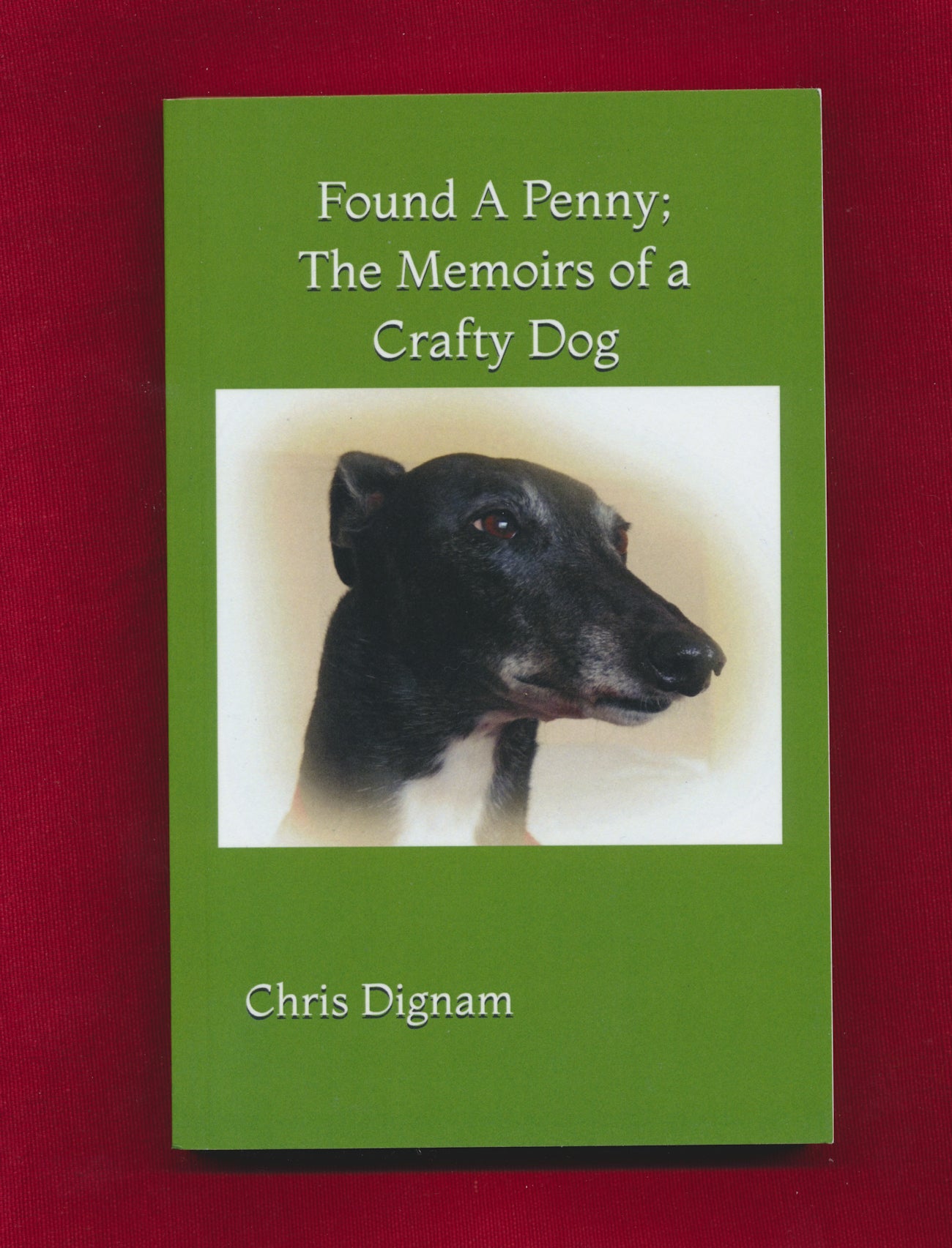 Found a Penny; The Memoirs of a Crafty Dog (Book)